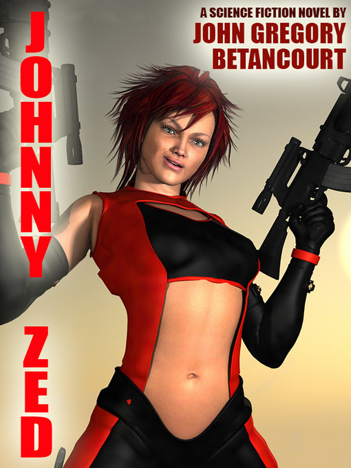 Title details for Johnny Zed by John Gregory Betancourt - Available